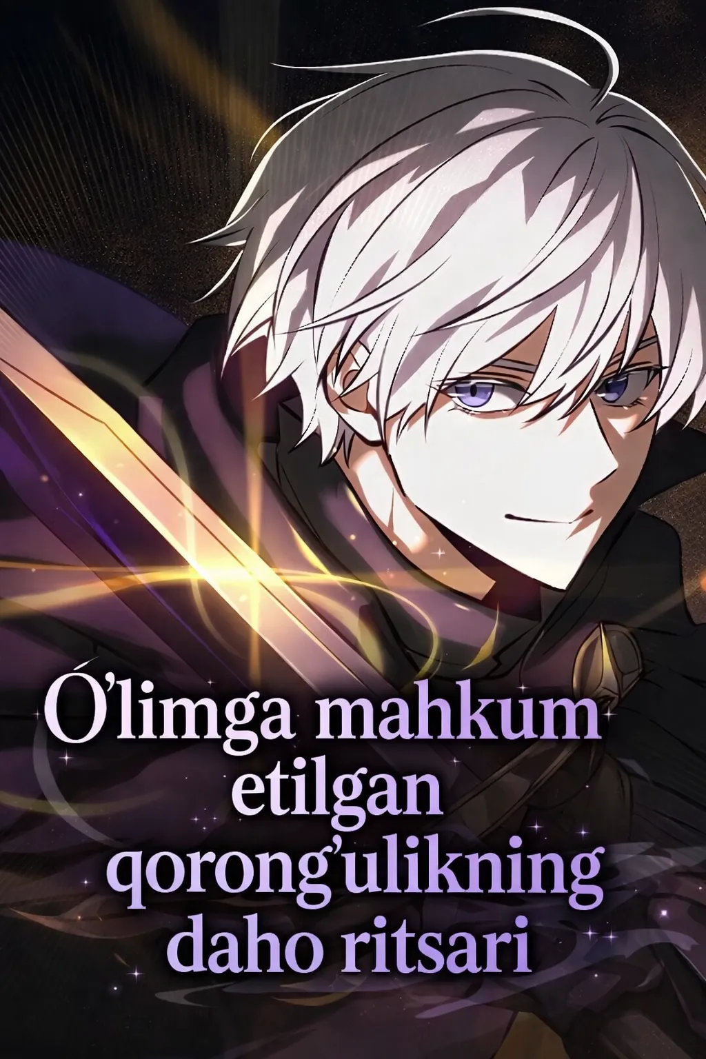 O'limga mahkum etilgan qorong'ulikning daho ritsari